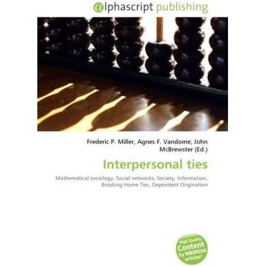 Interpersonal ties, Fachbücher von Agnes F. Vandome, Frederic P. Miller, John McBrewster