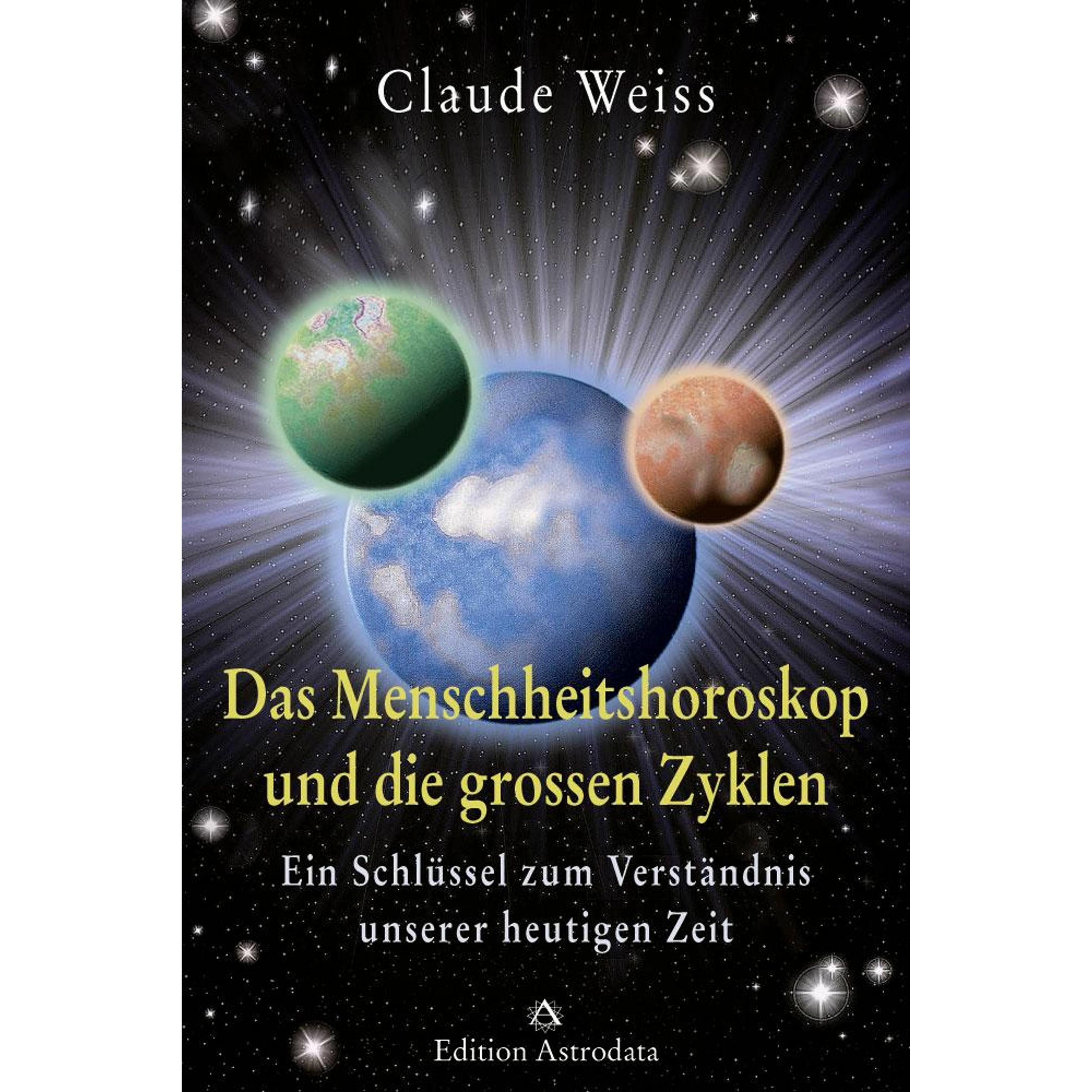 Thumbnail - Das Menschheitshoroskop und die grossen Zyklen, Ratgeber von Claude Weiss