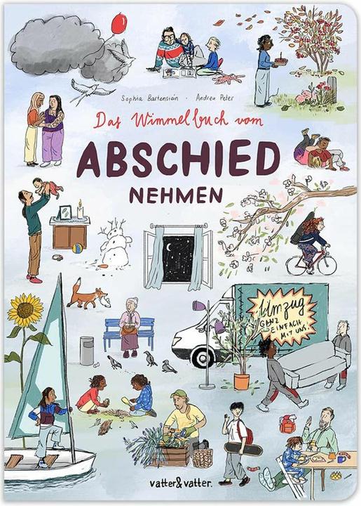 Das Wimmelbuch vom Abschiednehmen (Deutsch, Sophia Bartenstein, Andrea Peter, 2024)