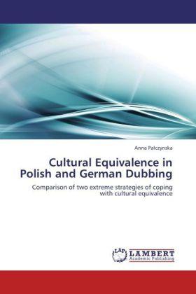 Produktbild Cultural Equivalence in Polish and German Dubbing (Deutsch, Anna Palczynska, 2011)