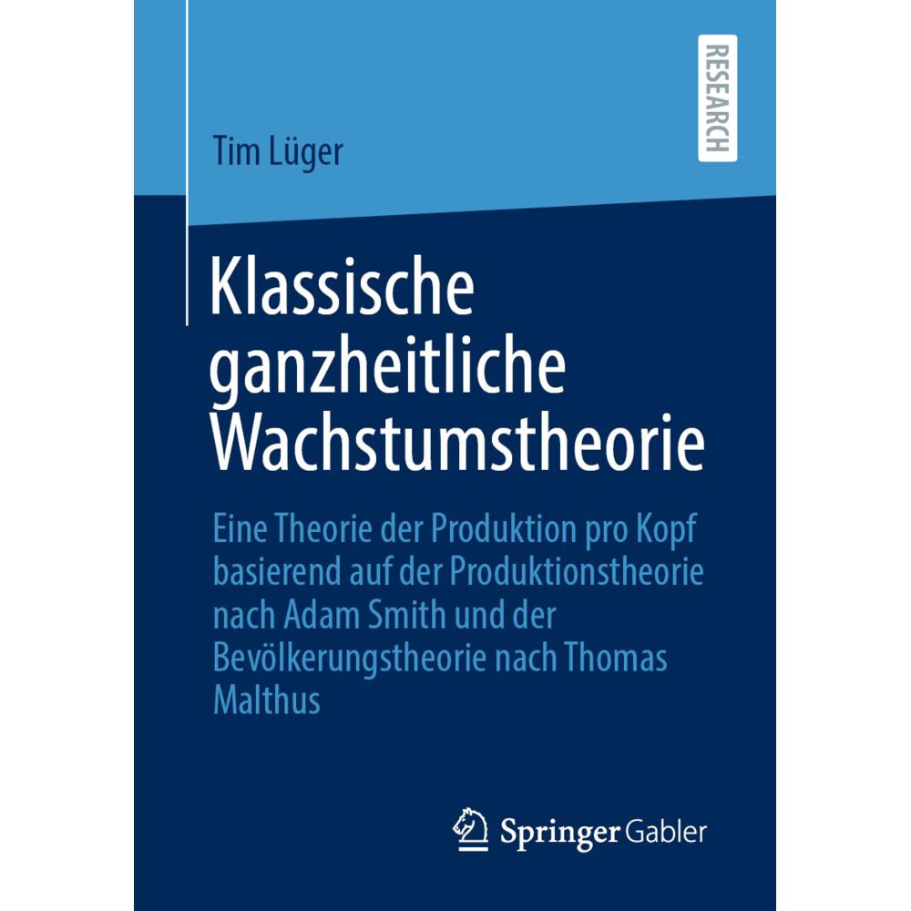 Klassische ganzheitliche Wachstumstheorie, Fachbücher von Tim Lüger