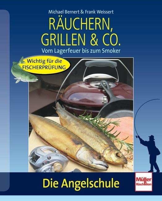 Produktbild Räuchern, Grillen und Co. (Deutsch, Frank Weissert, Michael Bernert, 2011)