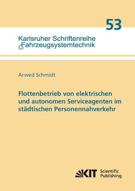 Energie-Label Flottenbetrieb von elektrischen und autonomen Serviceagenten im städtischen Personennahverkehr (Deutsch, Arwed Schmidt, 2017)