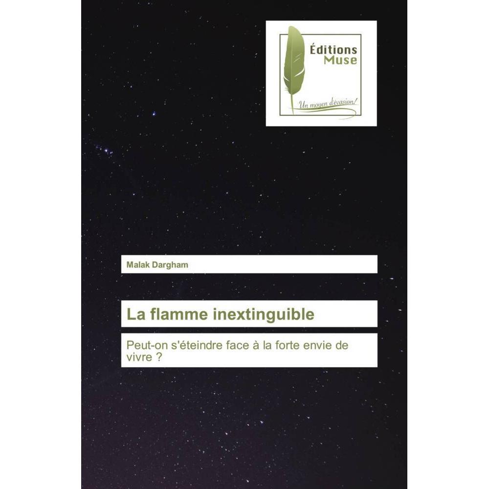 La flamme inextinguible, Belletristik von Malak Dargham