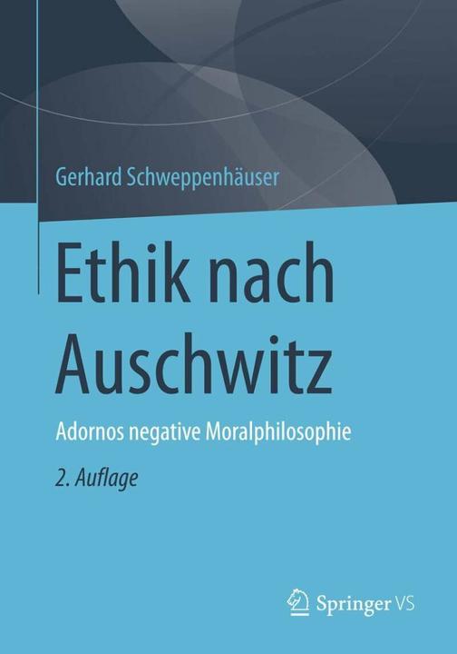 Produktbild Ethik nach Auschwitz (Deutsch, Gerhard Schweppenhäuser, 2016)