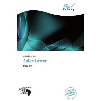 Spike Lester, Belletristik