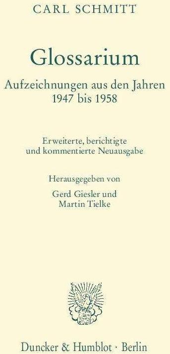 Actual product image Glossarium (German, Carl Schmitt, Gerd Giesler, Martin Tielke, 2015)