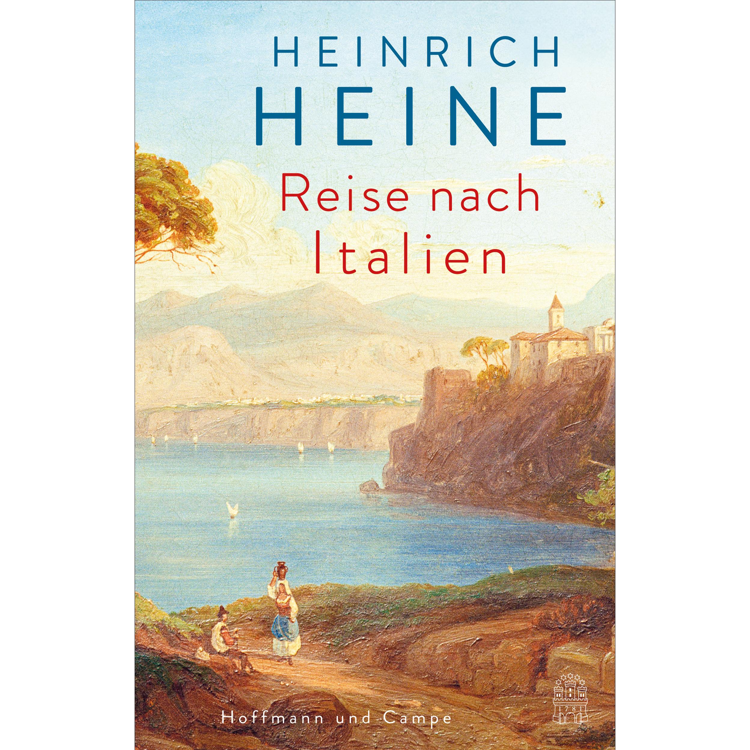 Heine:Reise nach Italien, Belletristik von Christian Liedtke, Heinrich Heine