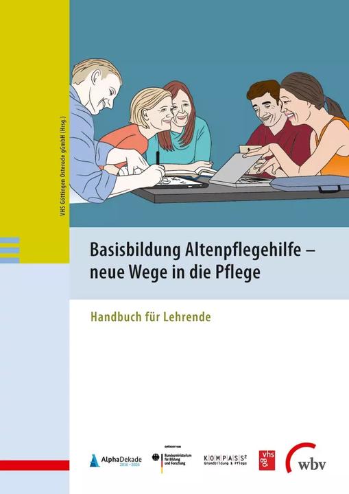 Produktbild Basisbildung Altenpflegehilfe - neue Wege in die Pflege (Deutsch, 2018)