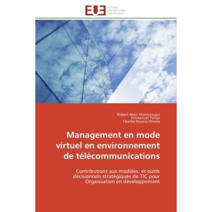 Management en mode virtuel en environnement de télécommunications, Fachbücher von Emmanuel Tonye, Robert-Alain Momnougui...