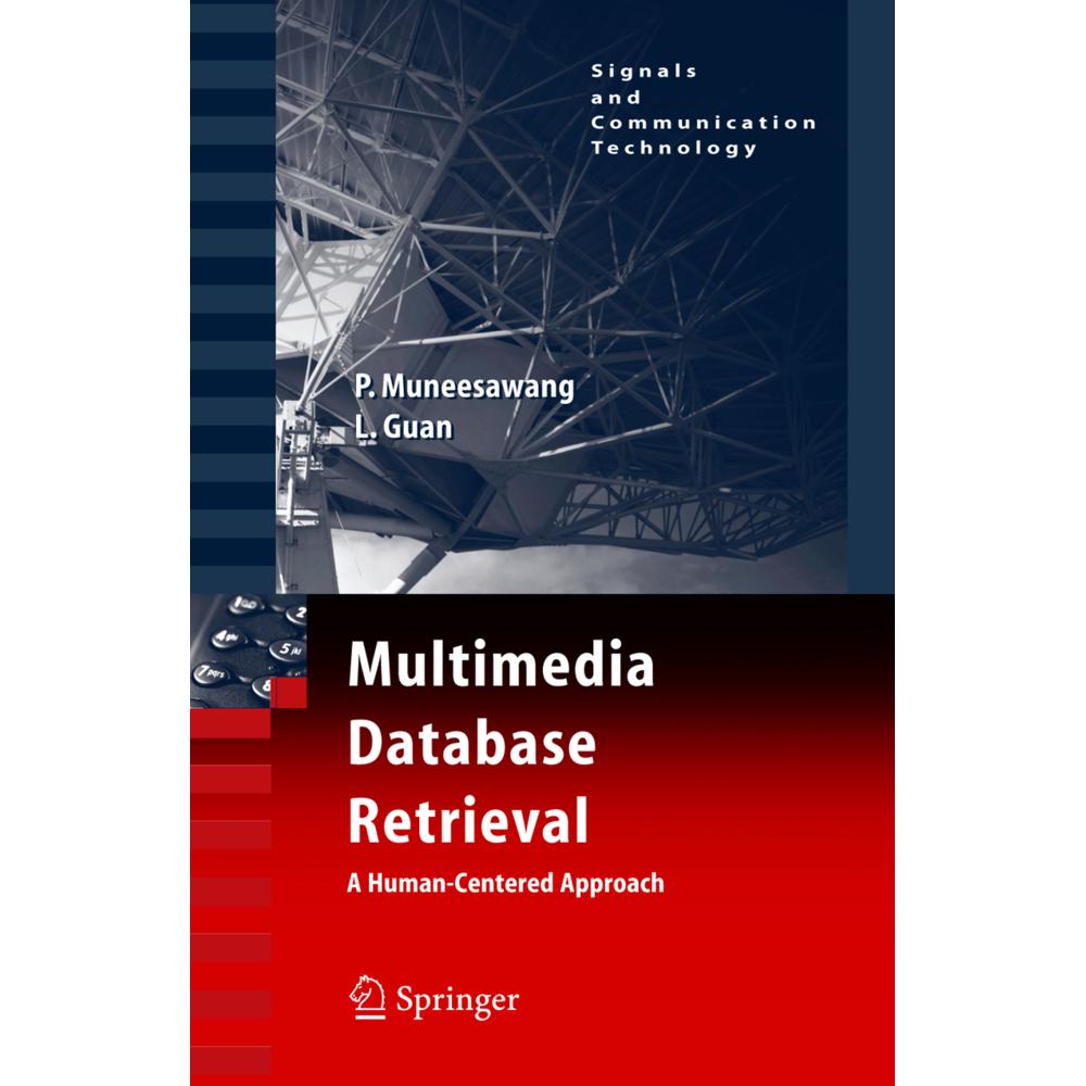Multimedia Database Retrieval:, Fachbücher von Ling Guan, Paisarn Muneesawang