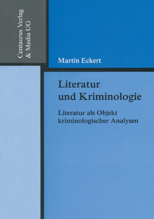 Produktbild Literatur und Kriminologie (Deutsch, Martin Eckert, 2002)