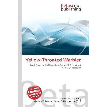 Thumbnail - Yellow-Throated Warbler, Fachbücher von Lambert M. Surhone, Mariam T. Tennoe, Susan F. Henssonow