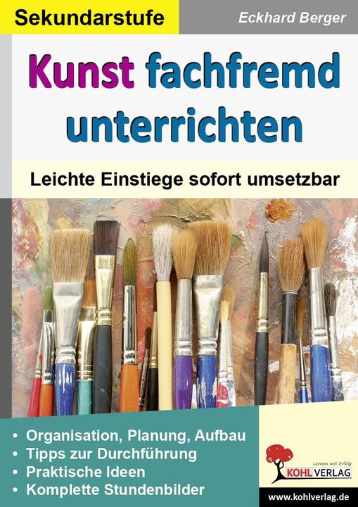 Produktbild Kunst fachfremd unterrichten / Sekundarstufe (Deutsch, Eckhard Berger, 2011)