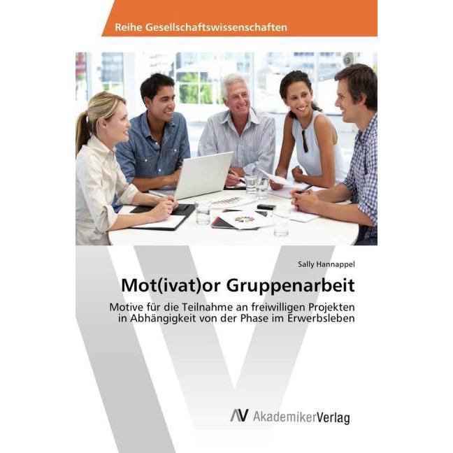 Mot(ivat)or Gruppenarbeit, Fachbücher von Sally Hannappel