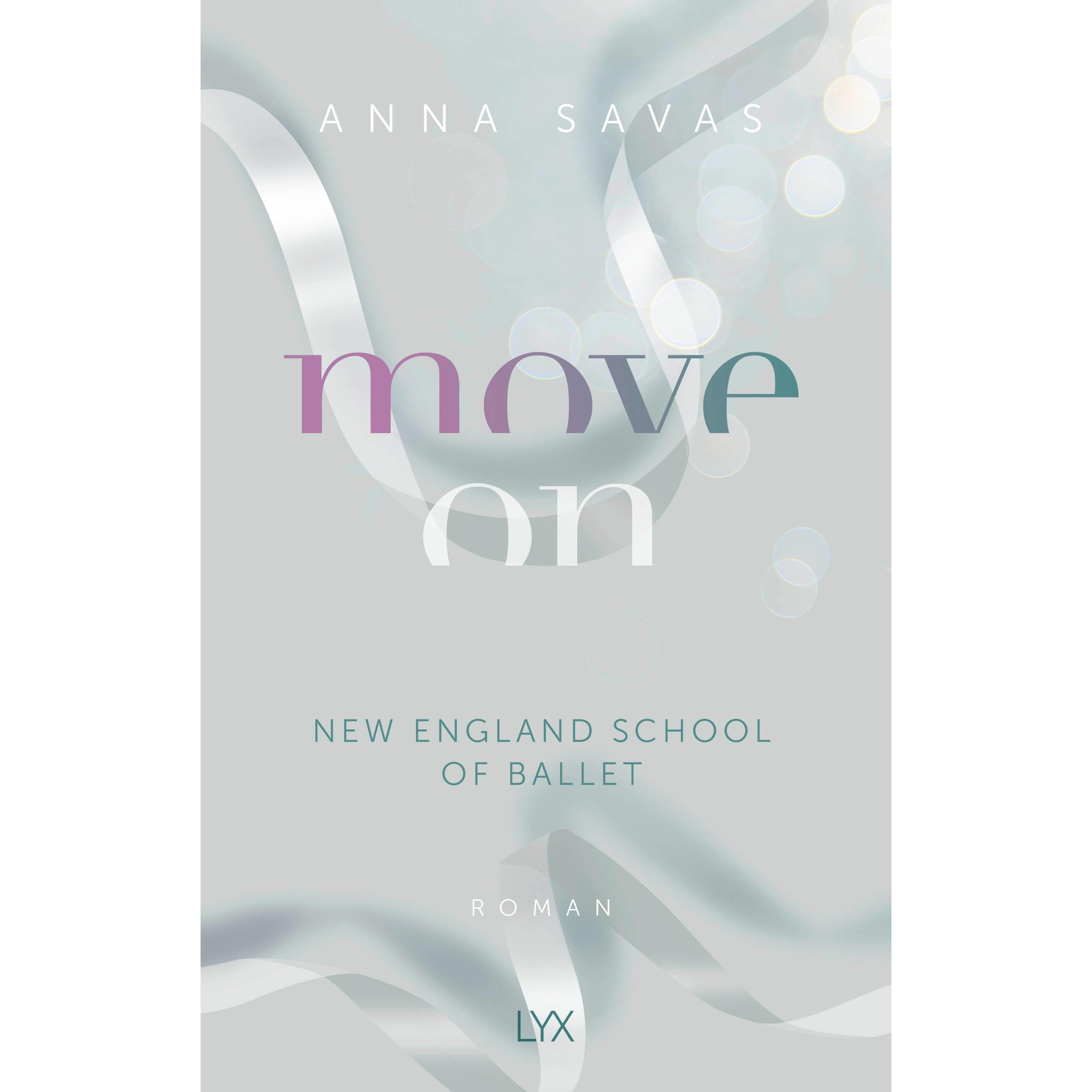 Move On - New England School of Ballet, Belletristik von Anna Savas