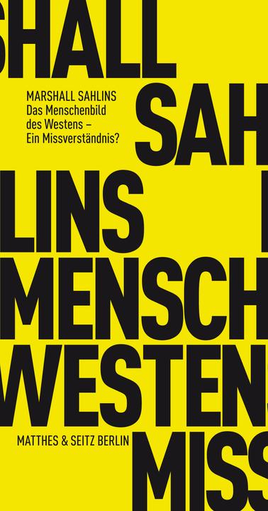 Produktbild Das Menschenbild des Westens - Ein Missverständnis? (Deutsch, Andreas L. Hofbauer, Marshall Sahlins, 2017)