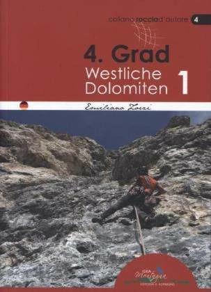 Produktbild 4. Grad Westliche Dolomiten 01 (Deutsch, Emiliano Zorzi, Thomas Kammereck, 2011)