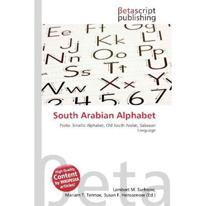 South Arabian Alphabet, Fachbücher von Lambert M. Surhone, Miriam T. Timpledon, Susan F. Marseken