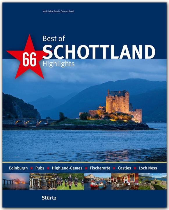Produktbild Best of SCHOTTLAND - 66 Highlights (Deutsch, Doreen Reeck, Karl-Heinz Raach, 2016)