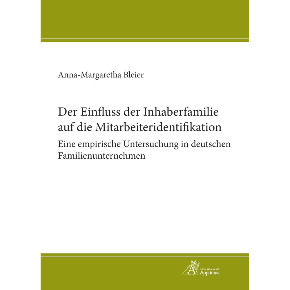 Der Einfluss der Inhaberfamilie auf die Mitarbeiteridentifikation - Eine empirische Untersuchung in, Fachbücher von Anna...