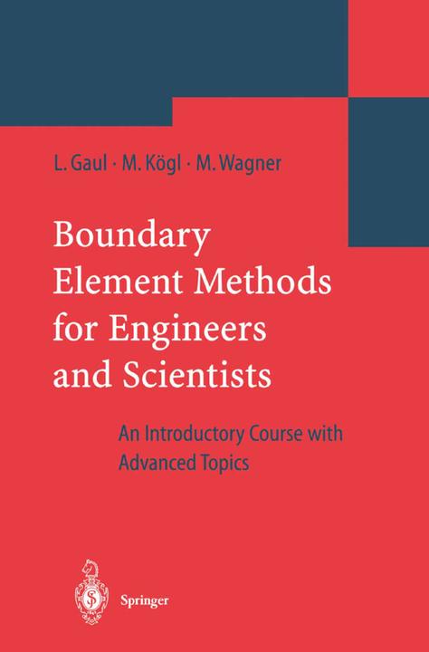 Produktbild Boundary Element Methods for Engineers and Scientists (Englisch, Lothar Gaul, Marcus Wagner, Martin Kögl, 2012)