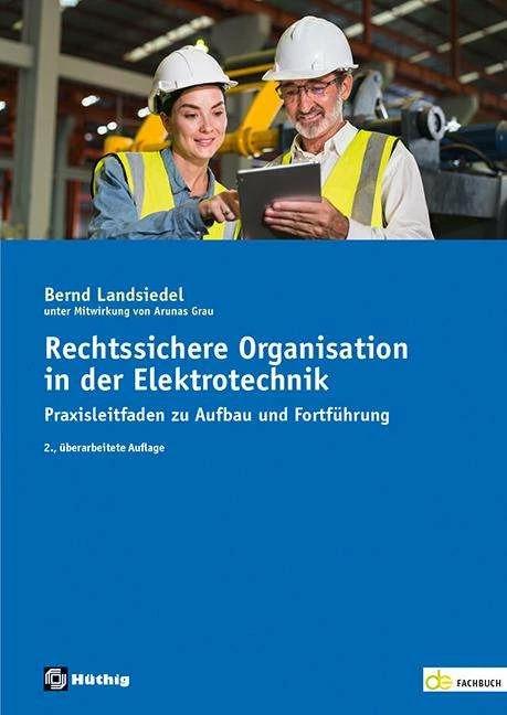 Image du produit Rechtssichere Organisation in der Elektrotechnik (Allemand, Bernd Landsiedel, Gris arunas, 2023)