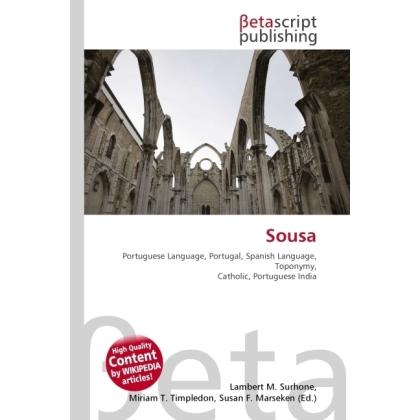 Sousa, Fachbücher von Susan F. Marseken, Miriam T. Timpledon, Lambert M. Surhone
