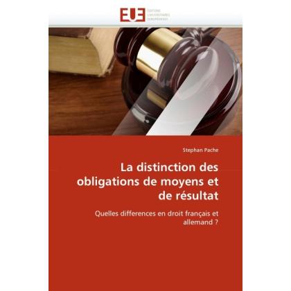 La distinction des obligations de moyens et de résultat, Fachbücher von Stephan Pache