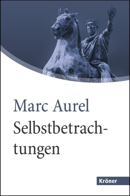 Selbstbetrachtungen (German, Marcus Aurelius, 2021)