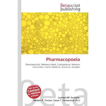 Thumbnail - Pharmacopoeia, Fachbücher von Lambert M. Surhone, Miriam T. Timpledon, Susan F. Marseken