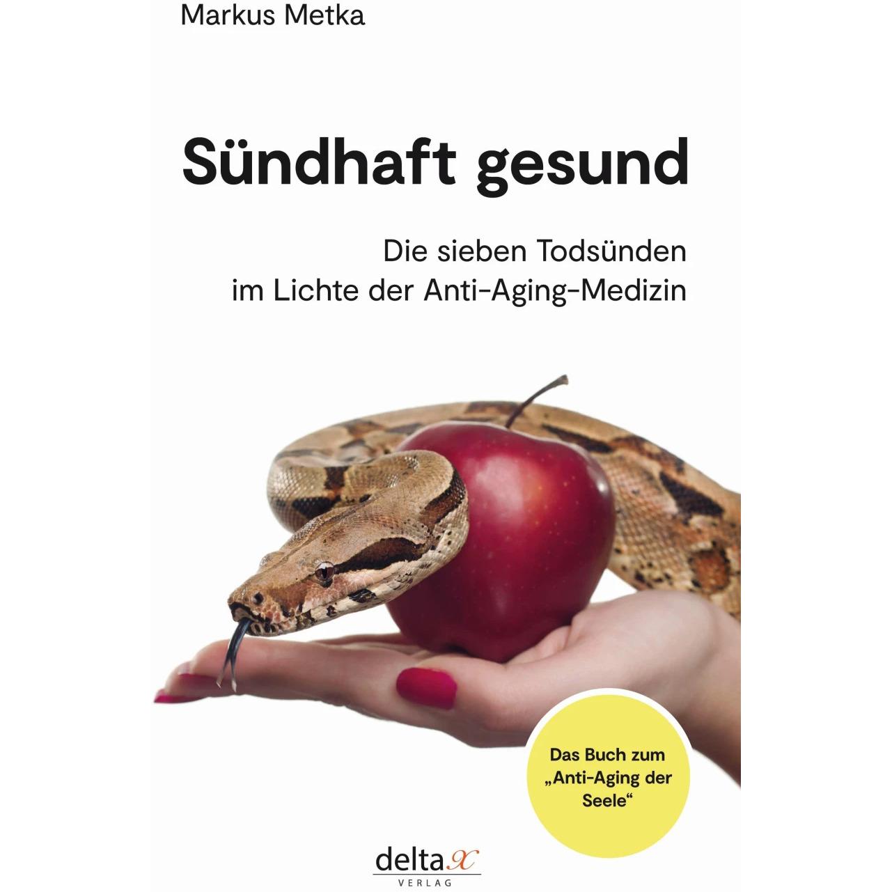 Sündhaft gesund, Ratgeber von Markus Metka
