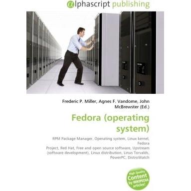 Fedora (operating system), Fachbücher von John McBrewster, Agnes F. Vandome, Frederic P. Miller