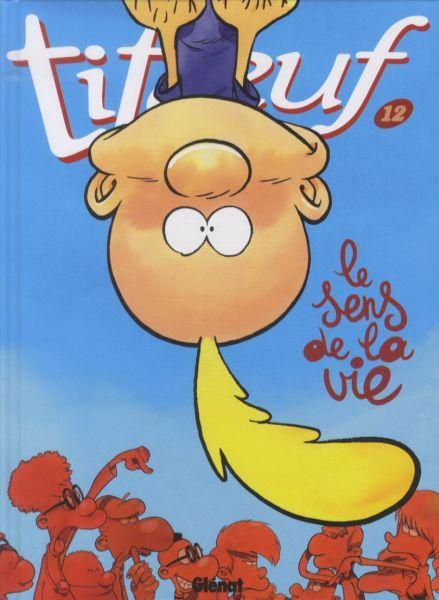 Titeuf 12. Le sens de la vie (Französisch, Zep, 2008)