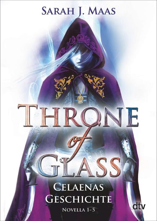 Throne of Glass Celaenas Geschichte Novellas 1-5 (German, Sarah J. Meuse, 2017)