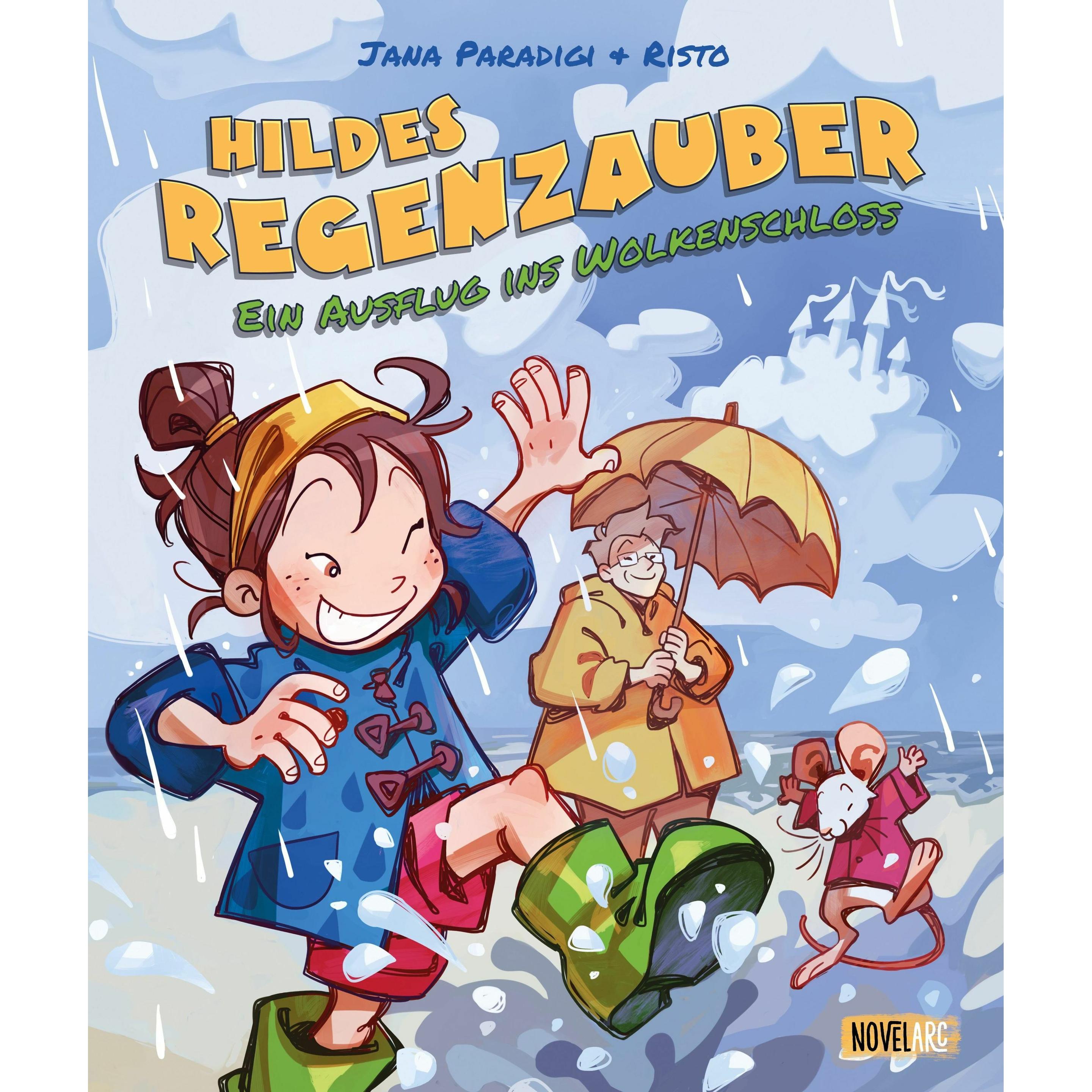 Hildes Regenzauber - Ein Ausflug ins Wolkenschloss, Kinderbücher von Jana Paradigi, Novel Arc Verlag, Risto Artworks