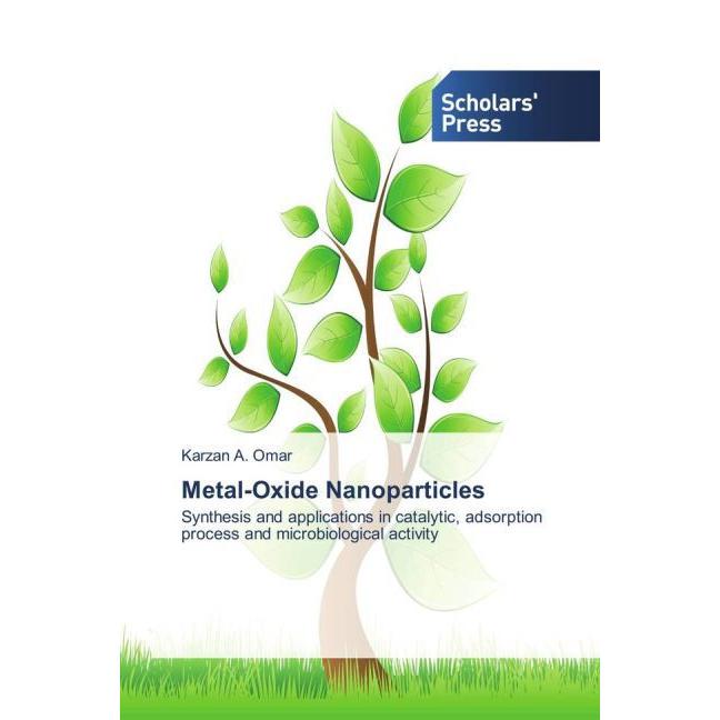 Metal-Oxide Nanoparticles, Fachbücher von Karzan A. Omar