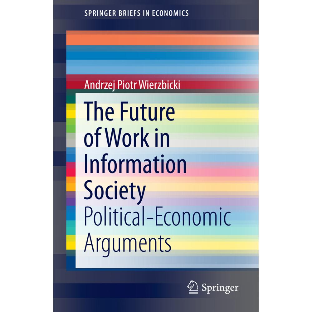 The Future of Work in Information Society, Fachbücher von Andrzej Piotr Wierzbicki