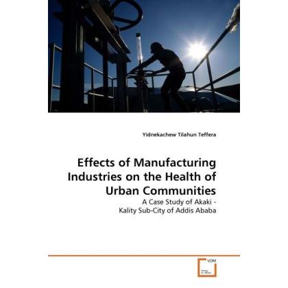 Effects of Manufacturing Industries on the Health of Urban Communities, Fachbücher