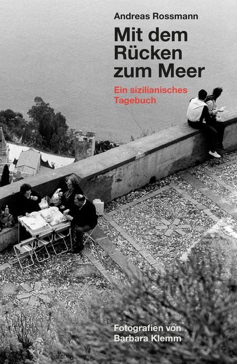 Produktbild Mit dem Rücken zum Meer (Deutsch, Andreas Rossmann, 2024)