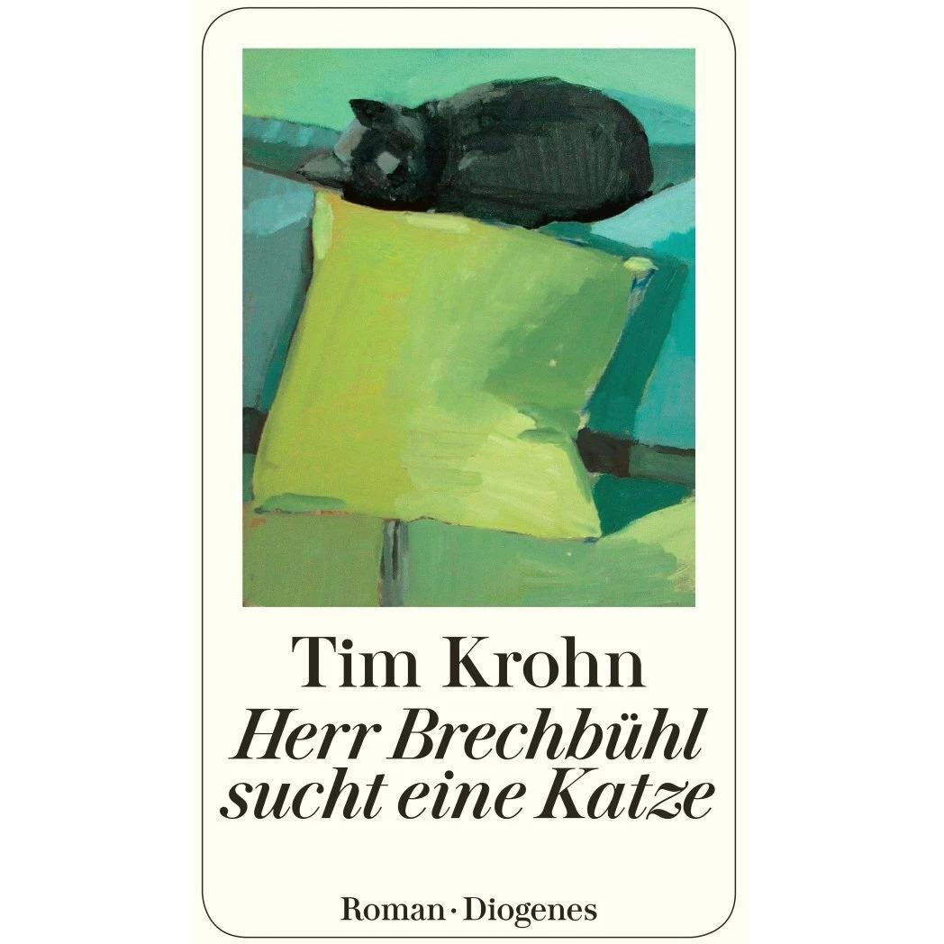 Herr Brechbühl sucht eine Katze, Belletristik von Tim Krohn