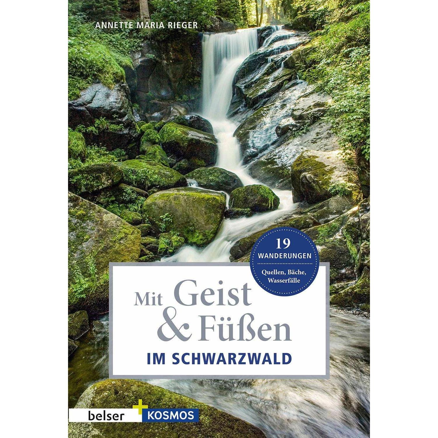 Mit Geist & Füssen im Schwarzwald, Ratgeber von Annette Maria Rieger