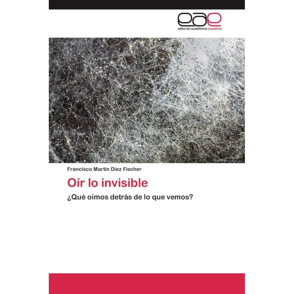 Oír lo invisible, Sachbücher