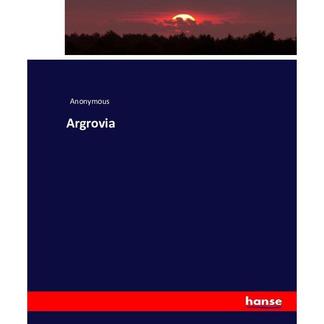 Argrovia, Fachbücher von Anonym