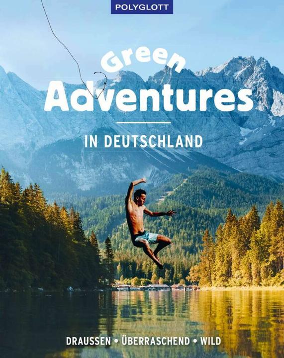 Produktbild Green Adventures in Deutschland (Deutsch, Andrea Lammert, Antje Gerstenecker, Erik Kormann, Kathrin Heckmann, Sebastian Canaves, 2021)