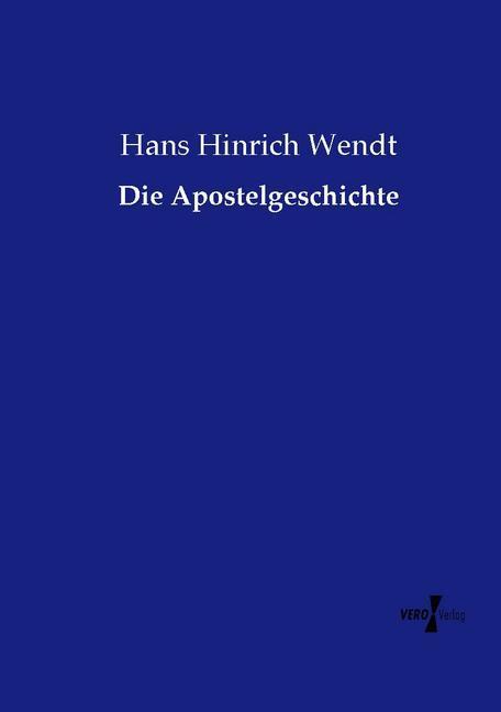 Produktbild Die Apostelgeschichte (Deutsch, Hans Hinrich Wendt, 2015)