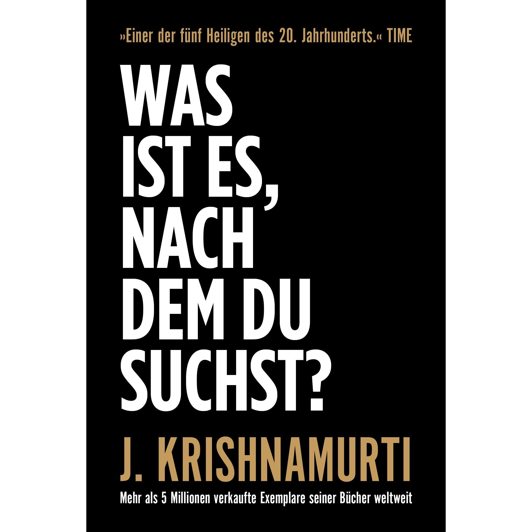 Was ist es, nach dem du suchst?, Fachbücher von Jiddu Krishnamurti