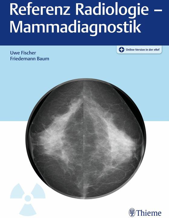 Produktbild Referenz Radiologie - Mammadiagnostik (Deutsch, Friedemann Baum, Uwe Fischer, 2026)