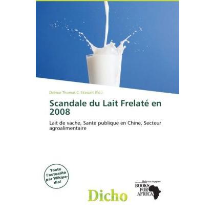 Thumbnail - Scandale du Lait Frelaté en 2008, Fachbücher von Delmar Thomas C. Stawart