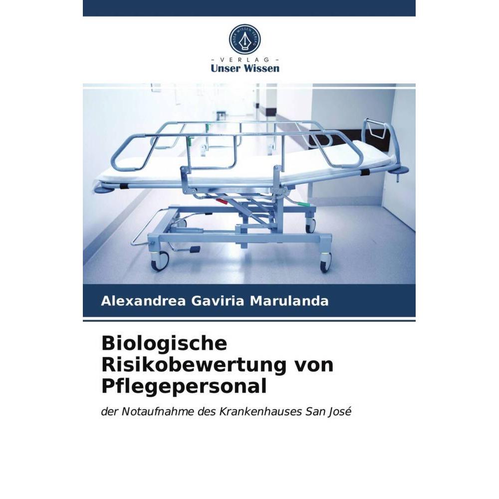 Biologische Risikobewertung von Pflegepersonal, Fachbücher von Alexandrea Gaviria Marulanda